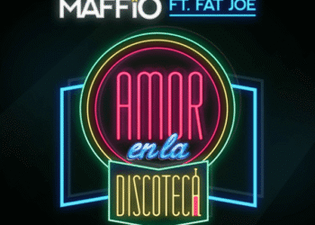 Estreno Mundial Del Nuevo Sencillo De Maffio “Amor En La Discoteca” Featuring