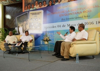 Presentan el libro Autores de la Institucionalidad en Quintana Roo