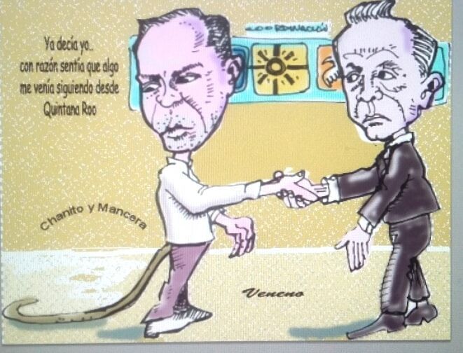 VENENO: Chanito y Mancera