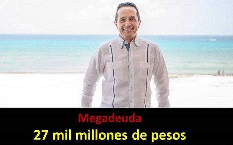 Heredará Carlos Joaquín megadeuda, que rondaría los 27 mil millones de pesos