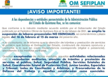 Suspensión de labores no esenciales en Quintana Roo, se alarga del 16 de febrero al 15 de marzo