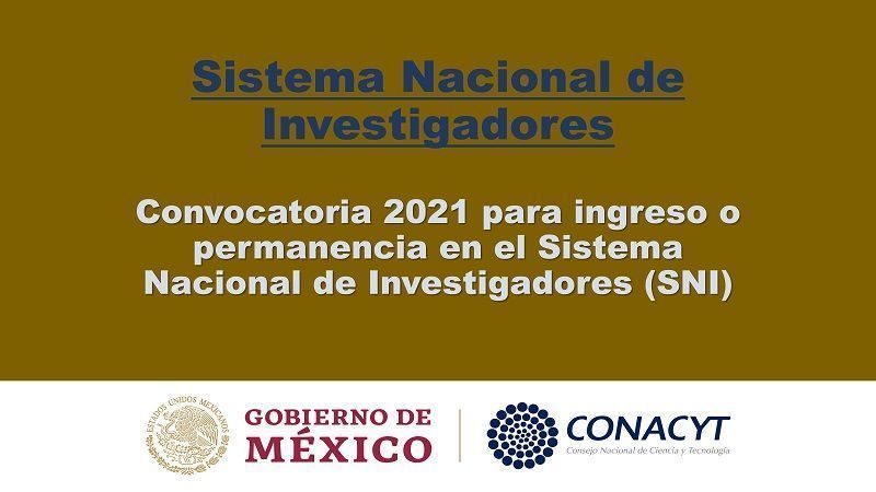 Convocatoria SNI 2021, en la dirección correcta