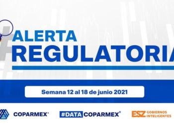 La Coparmex señala viejos vicios al resolver “fast track” un decreto emitido por la Secretaría de Hacienda y Crédito Público