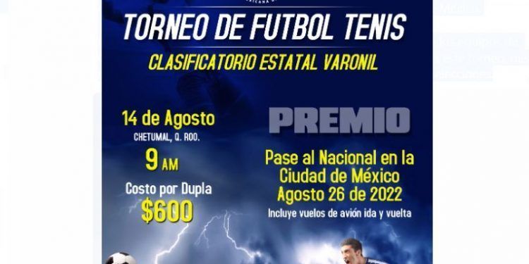 Abren convocatoria para participar en el Torneo Estatal de Fútbol Tenis en Chetumal