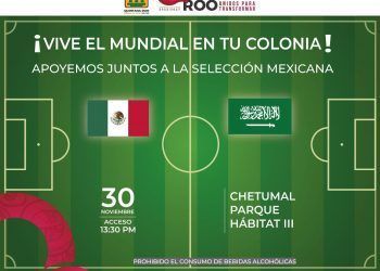 Invita Gobierno de Quintana Roo a presenciar encuentro de México contra Arabia Saudita en pantalla gigante