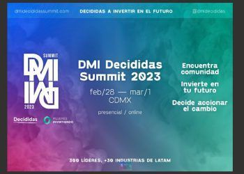 DMI decididas summit 2023: decido invertir en mí reunirá por primera vez a 300 mujeres líderes de diversas industrias en Latinoamérica