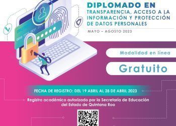 Órgano garante de Quintana Roo impartirá diplomado en transparencia, acceso a la información y protección de datos personales