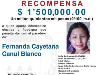 Ofrece FGE Quintana Roo recompensa de un millón 500 mil pesos a quien aporte datos para la localización de Fernanda Cayetana