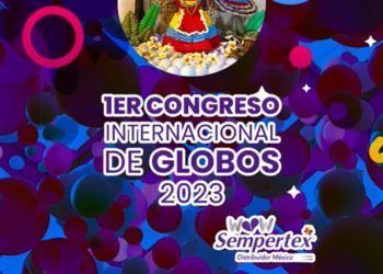 En México se realizará el 1er Congreso Internacional de Globos con las últimas tendencias del fantástico mundo de la decoración