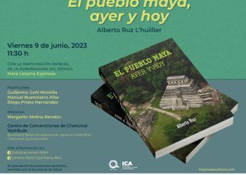 Presentarán en Chetumal “el pueblo maya. ayer y hoy” libro clásico de la arqueología