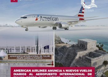 Confirma Mara Lezama que American Airlines será la mayor línea en operar vuelos en el aeropuerto de Tulum