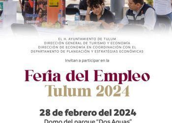 Anuncian Feria del Empleo Tulum 2024
