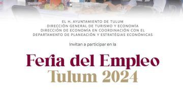 Anuncian Feria del Empleo Tulum 2024