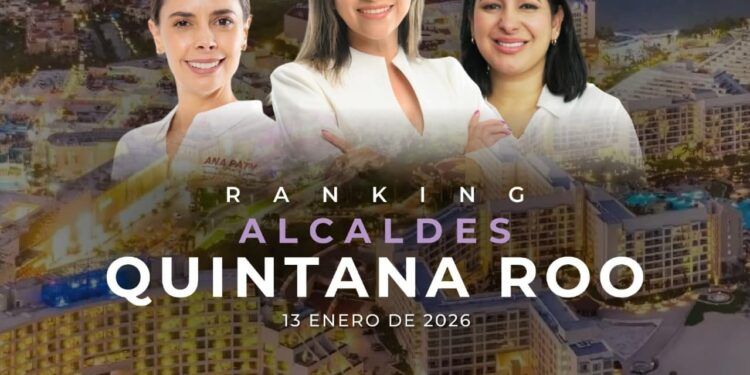 Yensunni Martínez inicia 2026 como la alcaldesa mejor evaluada de Quintana Roo