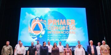 Quintana Roo reúne a especialistas de 13 países en Congreso Internacional de Protección Civil en Playa del Carmen