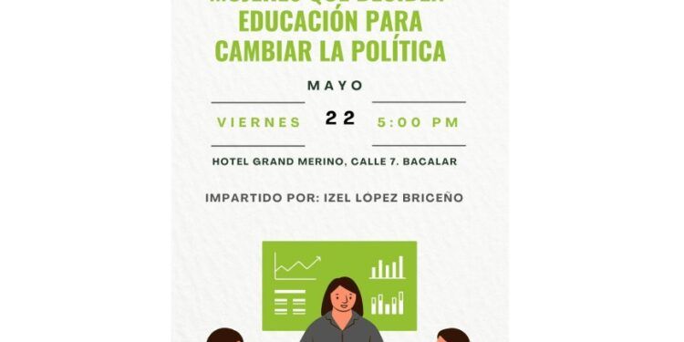 Invita el PVEM a taller “Mujeres que deciden: Educación para cambiar la política”