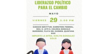 Renán Sánchez Tajonar impulsa conferencia sobre liderazgo político juvenil en Playa del Carmen