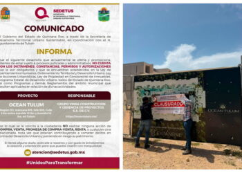Gobierno de Quintana Roo alerta sobre desarrollo inmobiliario en Tulum; pide no comprar ni rentar en Ocean Tulum